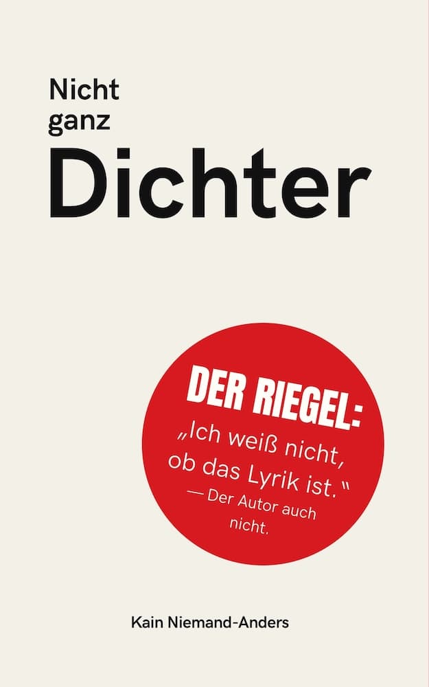 Kain Niemand-Anders: Nicht ganz Dichter